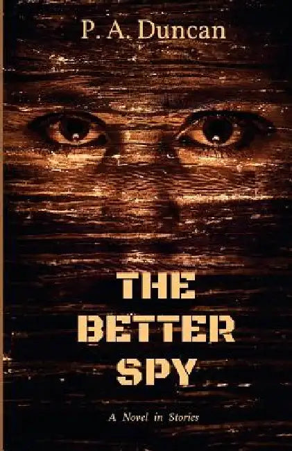 The Better Spy by Phyllis a. Duncan