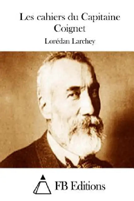 Les cahiers du Capitaine Coignet by Fb Editions