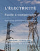 L'Electricite: Facile a comprendre by Jacques Bevilacqua