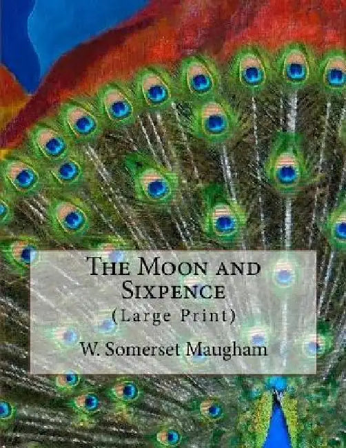 The Moon and Sixpence: (Large Print) by John Gahan F. I. E.