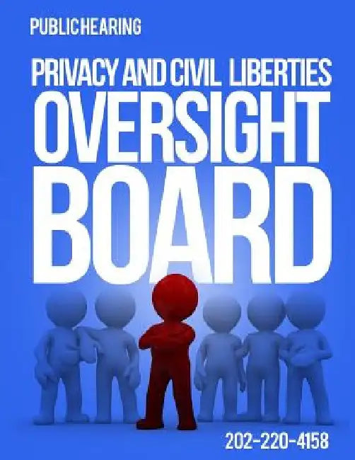 Public Hearing Privacy and Civil Liberties Oversight Board by Lynn Livingston