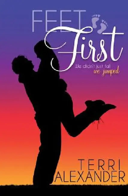 Feet First by Terri Alexander