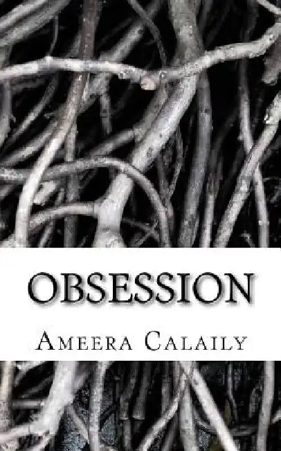 Obsession by Ameera Calaily