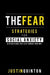 The Fear: Strategies For Social Anxiety & Other Fears That Life Throws Your Way by Justin Quinton