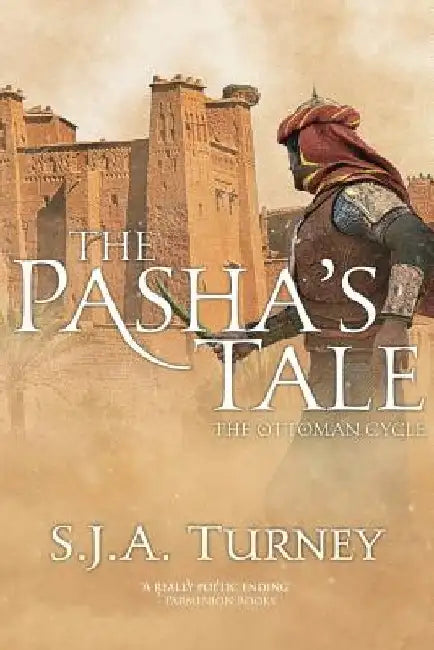 The Pasha's Tale by S. J. a. Turney