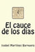 El cauce de los días by Martínez Barquero, Isabel