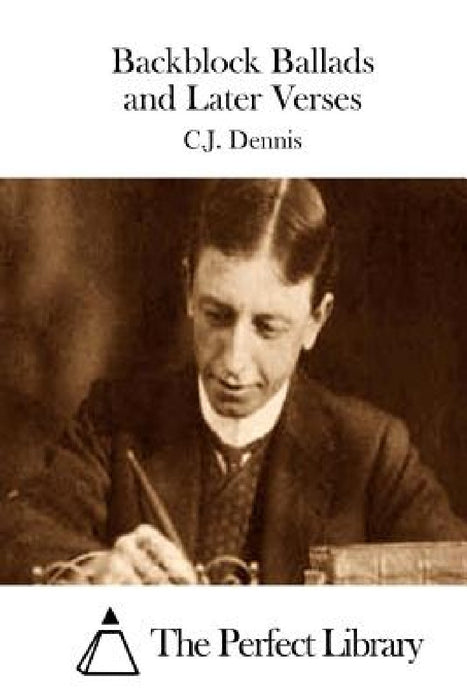 Backblock Ballads and Later Verses by The Perfect Library