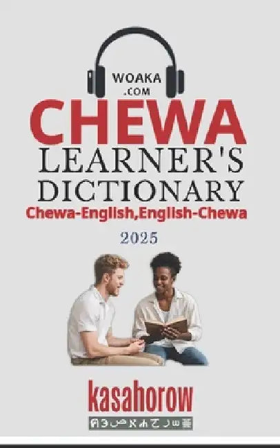 Chewa Learner's Dictionary: Chewa-English, English-Chewa by Kasahorow