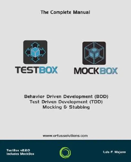 TestBox: Behavior Driven Development by Jorge Emilio Reyes