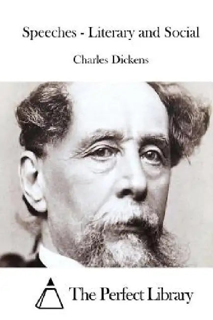 Speeches - Literary and Social by The Perfect Library