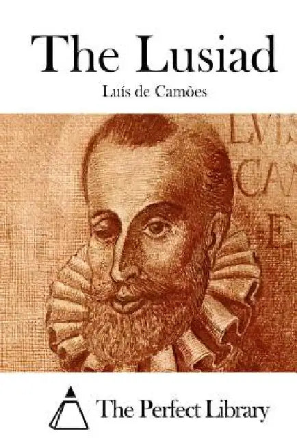 The Lusiad by The Perfect Library