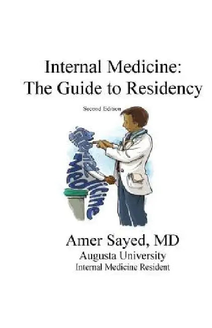 Internal Medicine: The guide to residency. by E. Fatakhov