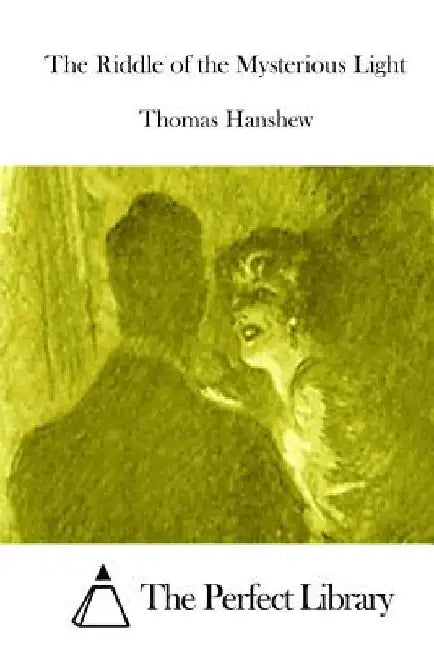 The Riddle of the Mysterious Light by The Perfect Library