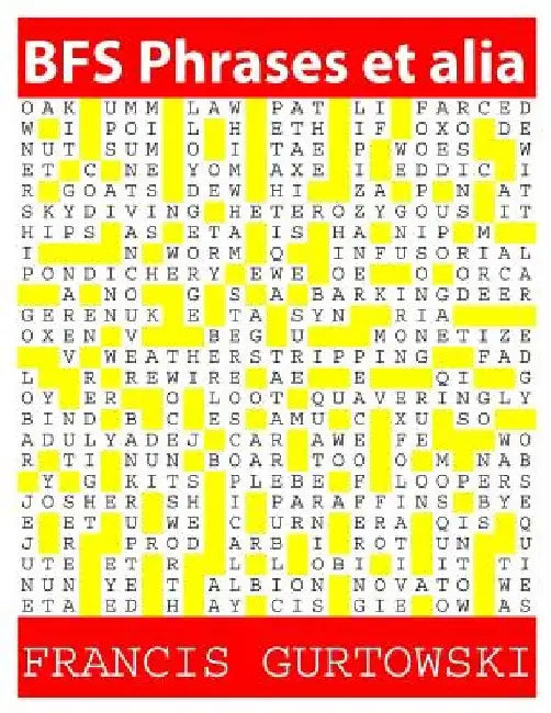 BFS Phrases et alia: A BFS Puzzle by Francis Gurtowski