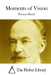 Moments of Vision by The Perfect Library