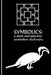 The Symbolics: A Short and Selective Symbolism Dictionary by Nathan Coppedge