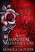 An Immortal Valentine's Day by Monica La Porta