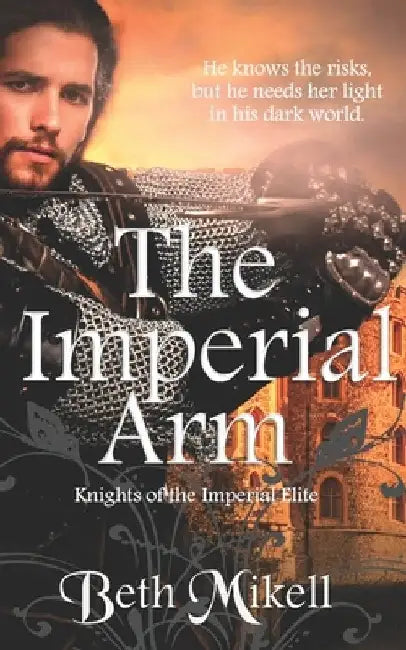 The Imperial Arm by Beth Mikell