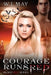 Courage Runs Red by W. J. May