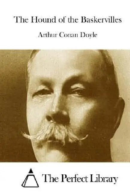 The Hound of the Baskervilles by The Perfect Library