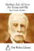 Hurlbut's Life of Christ For Young and Old by The Perfect Library