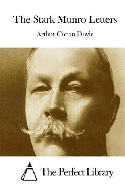 The Stark Munro Letters by The Perfect Library