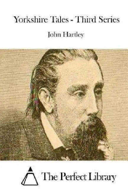 Yorkshire Tales - Third Series by The Perfect Library
