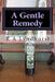 A Gentle Remedy by R. a. Lyndhurst