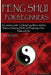 Feng Shui for Beginners: A Complete Guide to Using Feng Shui to Achieve Balance, Harmony, Health, and Prosperity in Your Home and Life! by Carol Tiebert