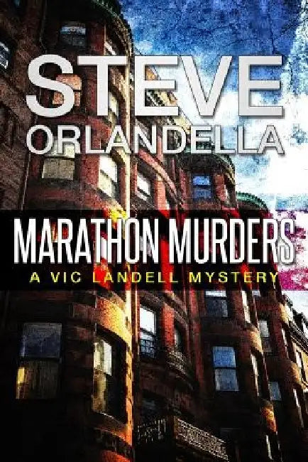 Marathon Murders: A Vic Landell Mystery by Jay W. Macintosh