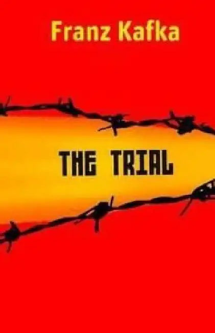 The Trial by Franz Kafka