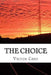 The Choice by Victor Creo