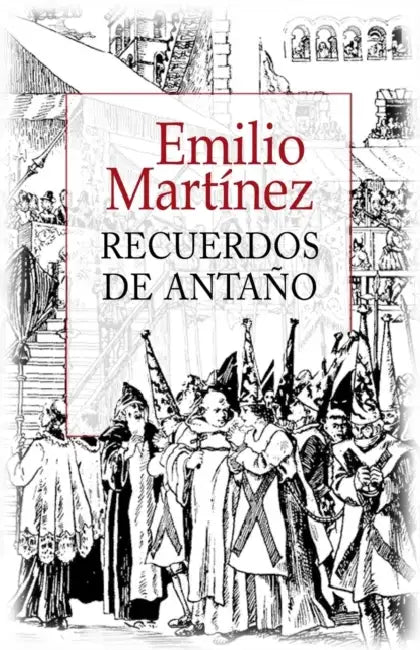 Recuerdos de Antano by Emilio Martinez