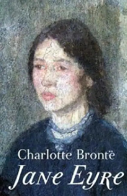 Jane Eyre by Charlotte Bronte