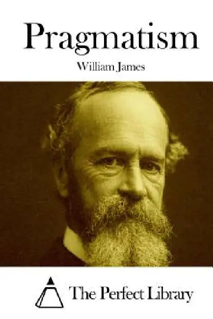 Pragmatism by The Perfect Library