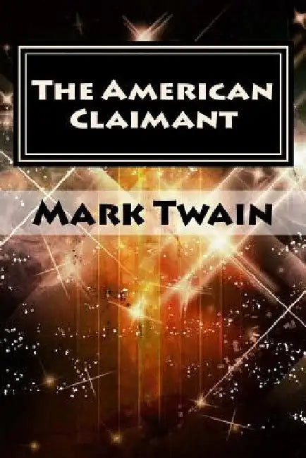 The American Claimant by Damian Steward