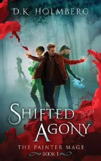 Shifted Agony by D. K. Holmberg