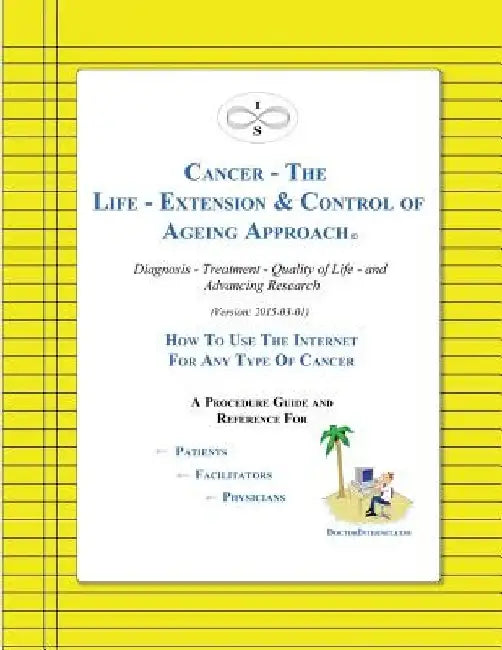 Cancer - The Life-Extension & Control of Ageing Approach by Jr. Chadd Everone
