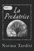 La Predatrice by Norma Tarditi