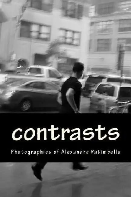 contrasts: photos by Alexandre Vatimbella by Alexandre Vatimbella