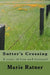 Sutter's Crossing by Marie L. Ratner