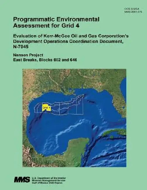 Programmatic Environmental Assessment for Grid 4 Evaluation of Kerr-McGee Oil and Gas Corporation's Development Operations Coordination Document, N-70 by U. S. Department of the Interior