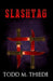 Slashtag by Todd M. Thiede