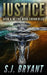 Justice by S. J. Bryant