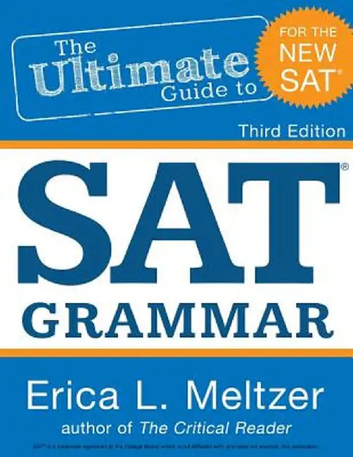 The Ultimate Guide To Sat Grammar by Erica L. Meltzer