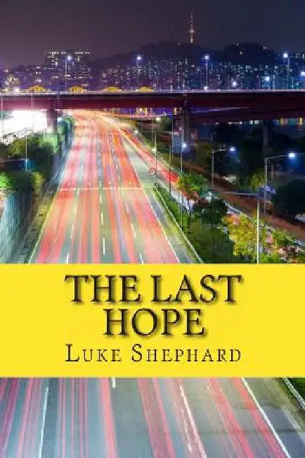 The Last Hope by Luke Shephard