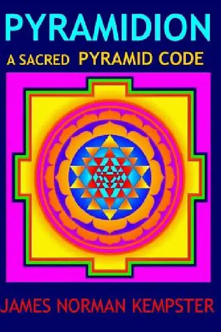 Pyramidion: 7th-Revised Edition (Colour copy) by James Norman Kempster B. a.