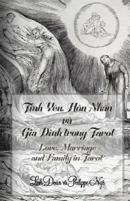 Love, Marriage and Family in Tarot: How to Predict Relations Such as Dating, Love, Marriage, Family, Divorce and More with Tarot by Doan, Linh