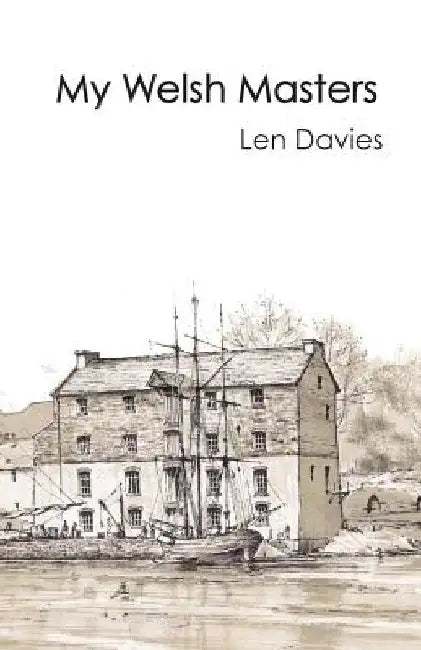 My Welsh Masters by Len Davies