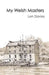 My Welsh Masters by Len Davies